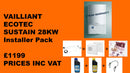 Vaillant ecoTEC Sustain 28 (ErP) Combi Boiler+Flue+Installer PACK