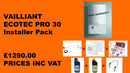 Vaillant ecoTEC Pro 30 30kW+Flue+Installer PACK